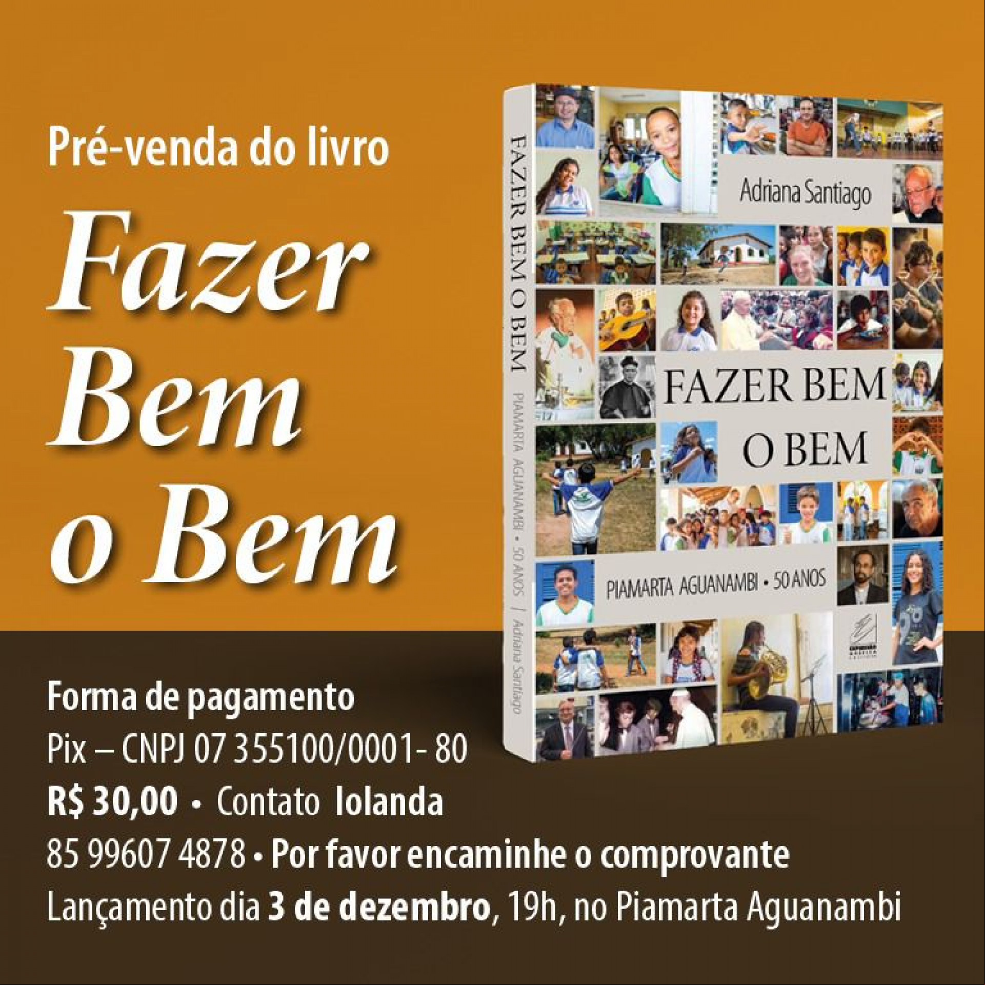 Fazer bem o bem, lançamento do livro que conta a história do Centro Educacional Piamarta