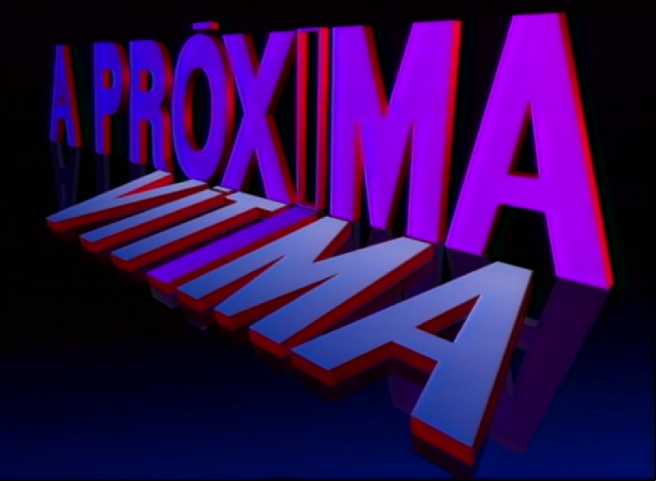 A ‘Próxima Vítima’, transmitida em 1995, também atiçou a curiosidade dos espectadores. Isso porque a trama tinha uma série de assassinatos.